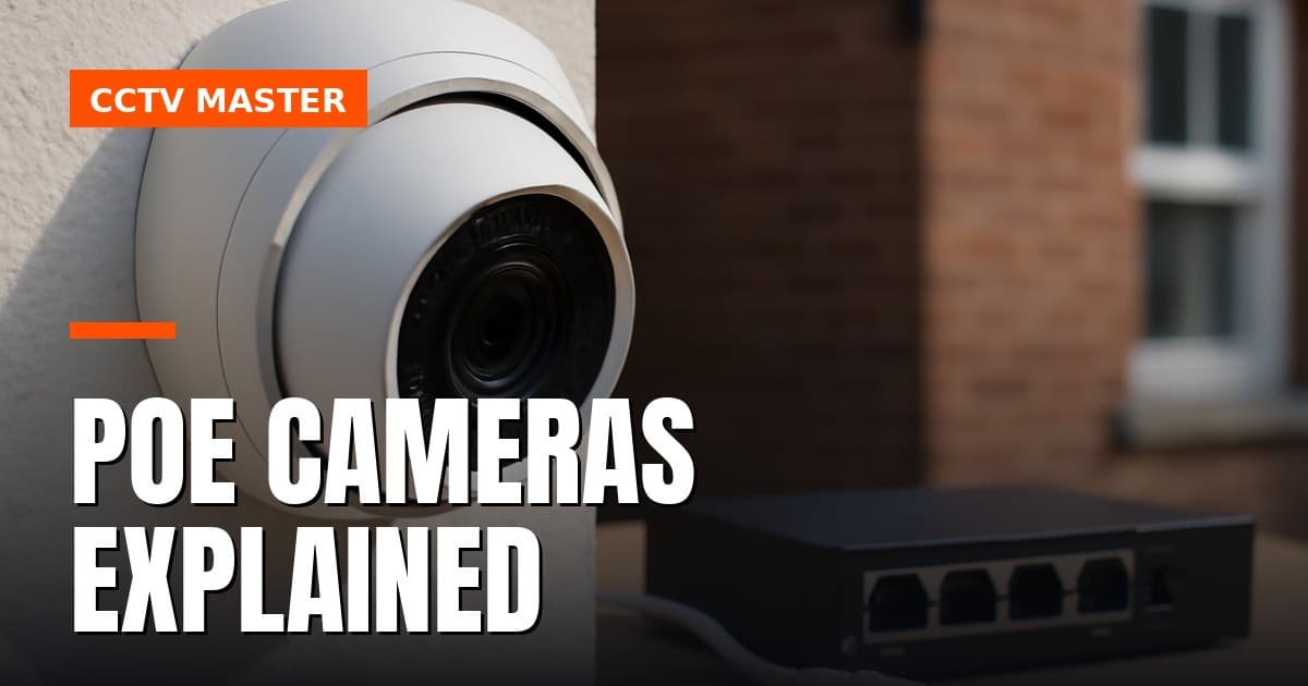 PoE Cameras: UK Buyer's Guide